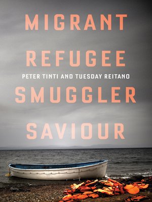 cover image of Migrant, Refugee, Smuggler, Saviour